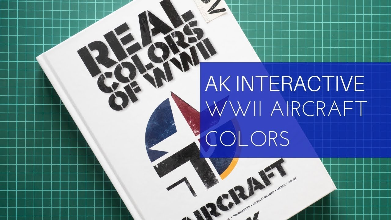 AK Interactive Real Colors of WWII Aircraft Book Review