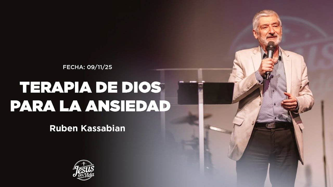 TERAPIA DE DIOS PARA LA ANSIEDAD | RUBÉN KASSABIÁN