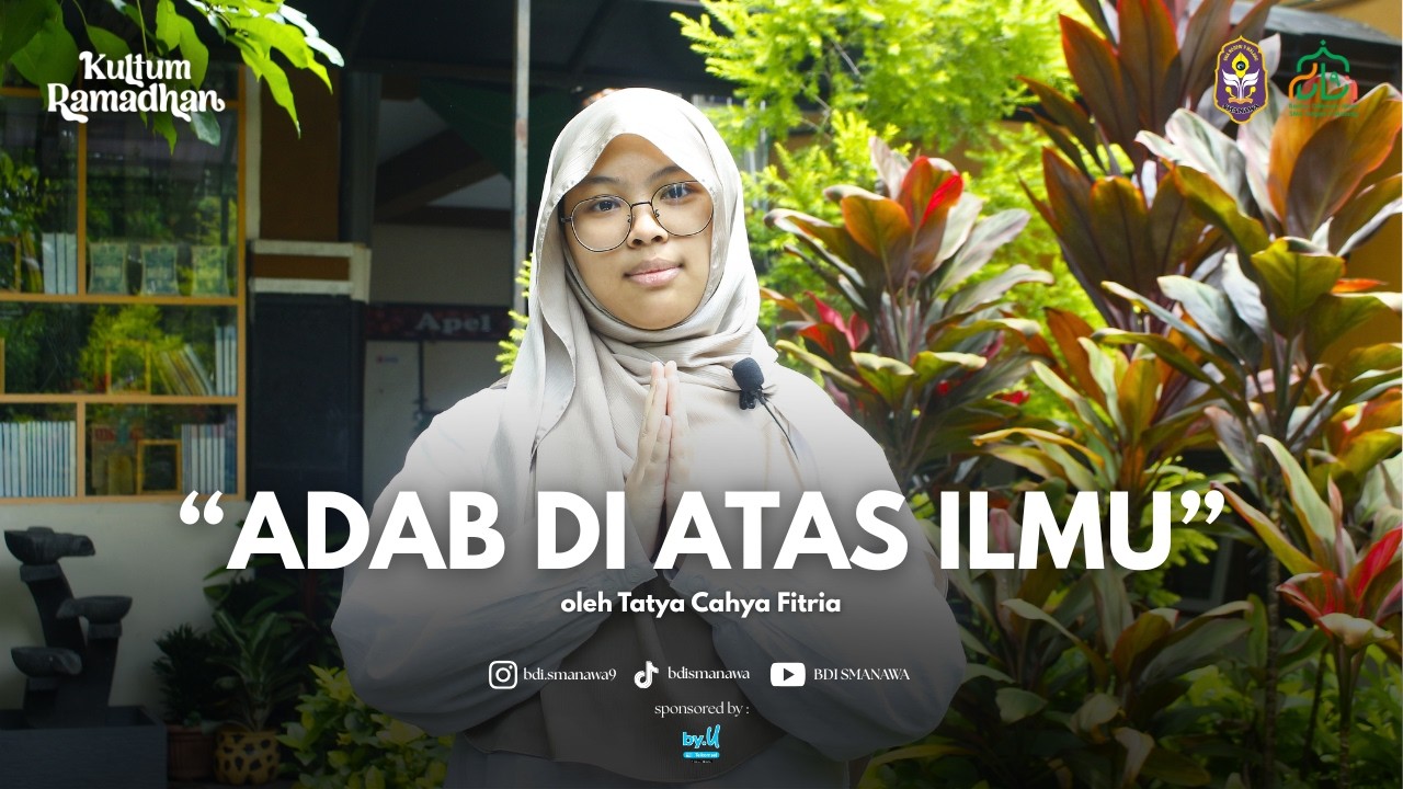 KULTUM RAMADHAN 1447H - 2 | ADAB DI ATAS ILMU