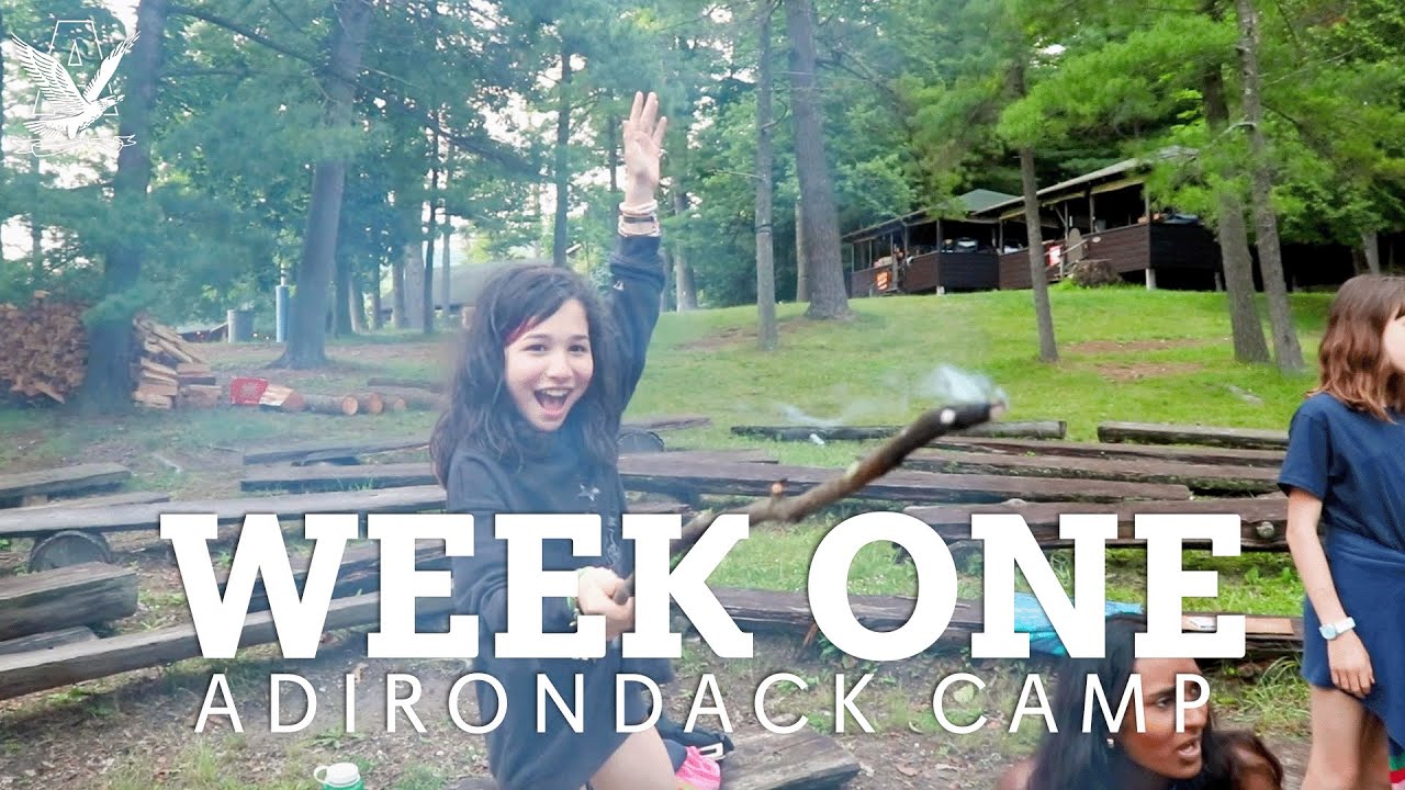 WEEK ONE at Adirondack Camp 2023