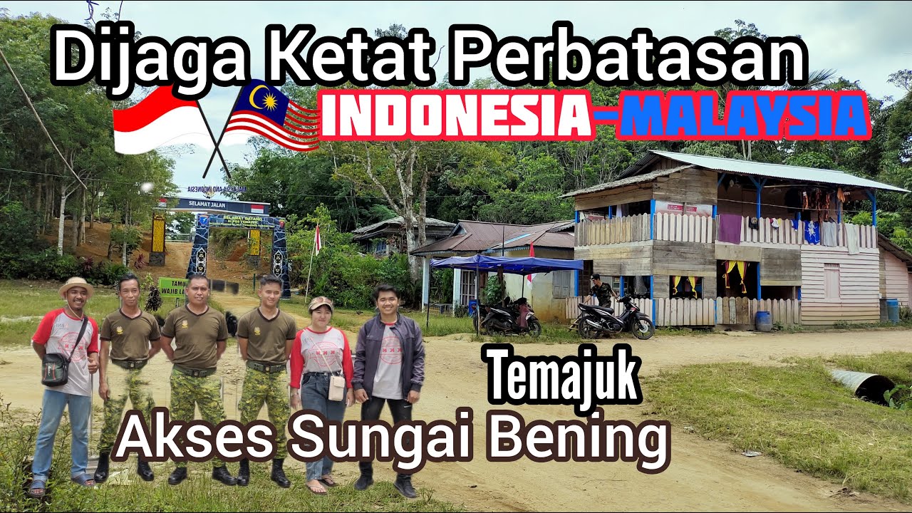 Melihat Perbatasan Indonesia 🇮🇩 Malaysia 🇲🇾 di Temajuk