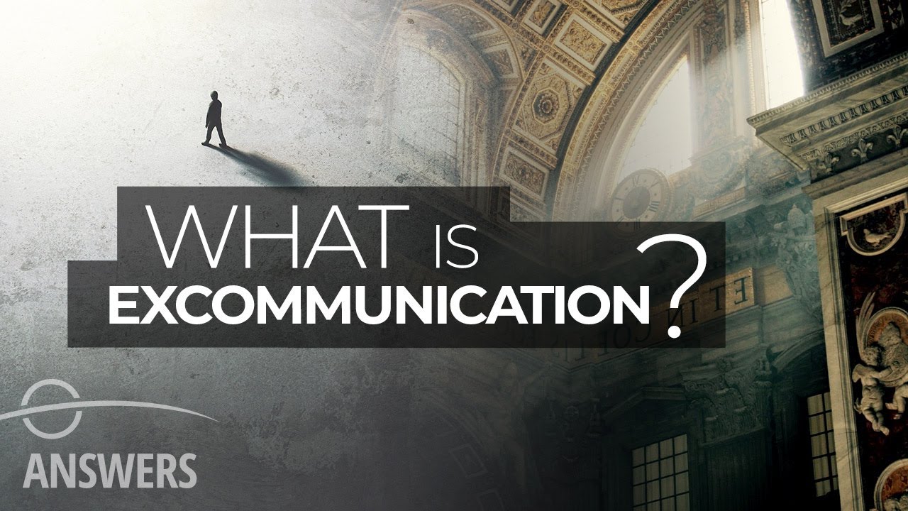 The Most Misunderstood Punishment: Excommunication