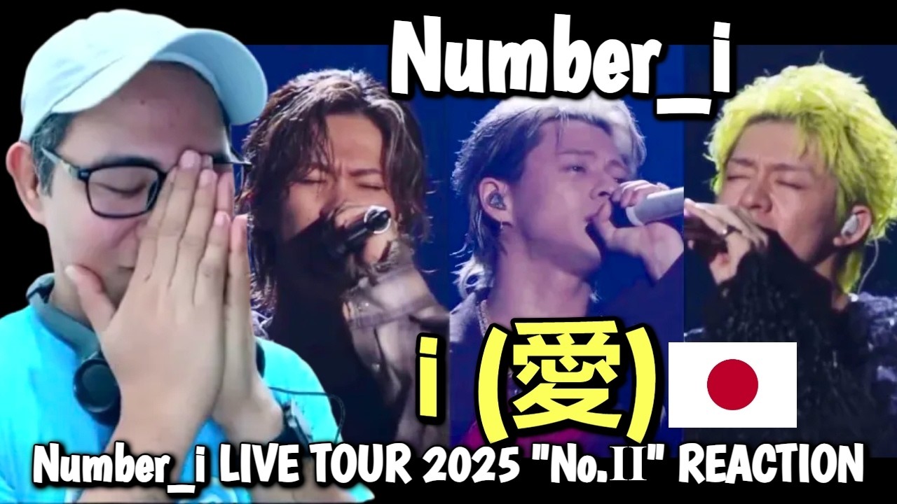 Number_i - i (愛) - Number_i LIVE TOUR 2025 No.Ⅱ REACTION