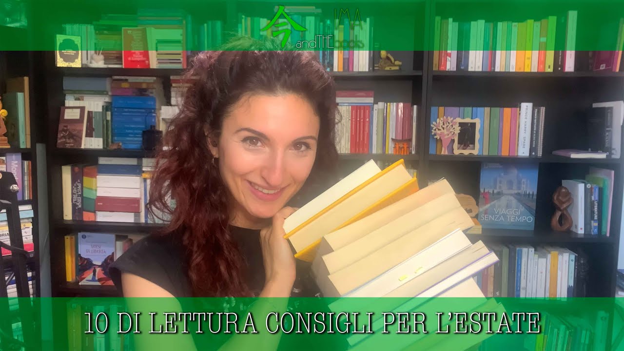 10 CONSIGLI DI LETTURA PER L'ESTATE