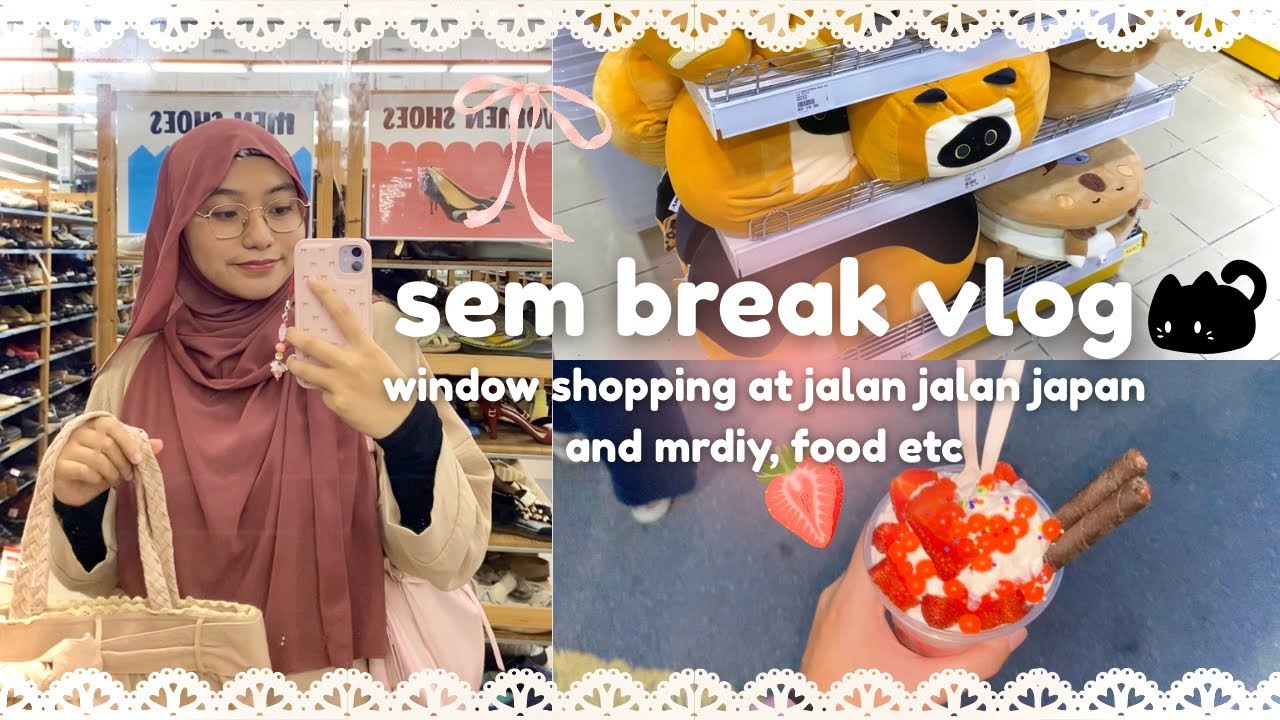 𐙚˙vlog: window shopping at jalan jalan japan, mrdiy, food etc | malaysia