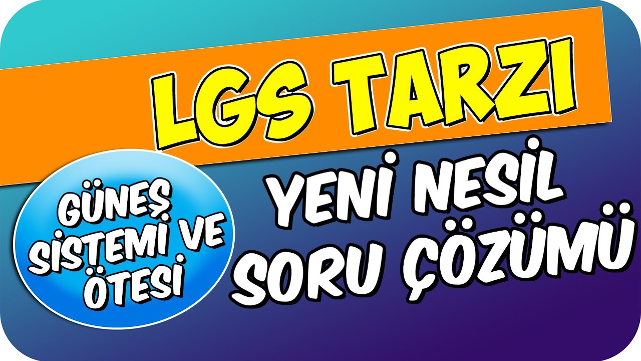 LGS Tarzı Soru Çözümü: GÜNEŞ SİSTEMİ VE ÖTESİ   #fen