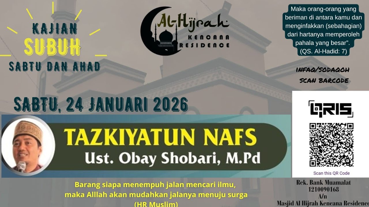 Kajian Subuh - Sabtu, 24 Januari 2026 - Tazkiyatun Nafs, Ustadz Obay Shobari, M.Pd