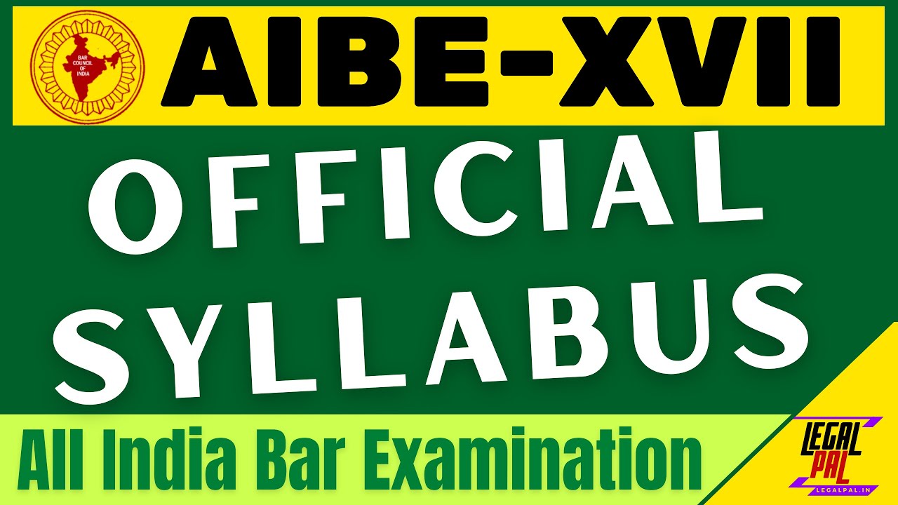 AIBE 17 Official syllabus out 2022