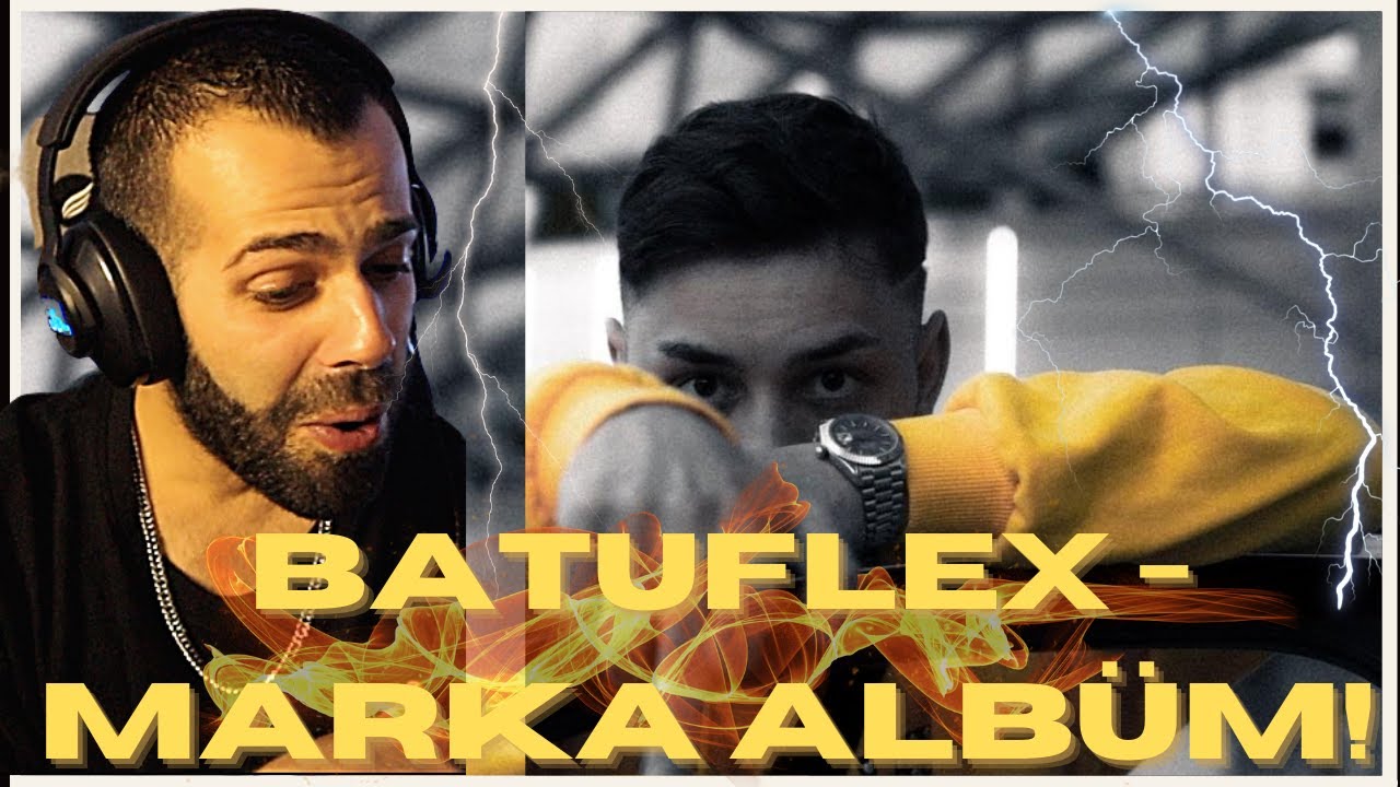 BATUFLEX’TEN SAĞLAM ALBÜM! / MARKA ALBÜM REACTİON!!