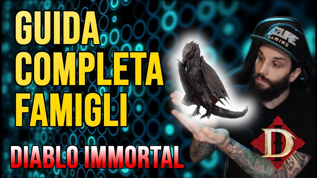 GUIDA COMPLETA SUI FAMIGLI!! - ITA [Diablo Immortal]