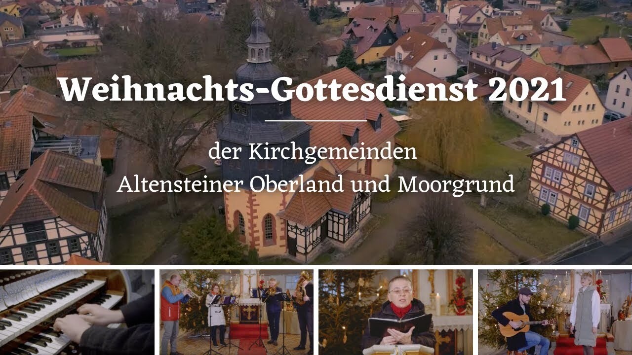 Weihnachtsgottesdienst 2021 aus dem Altensteiner Oberland und dem Moorgrund