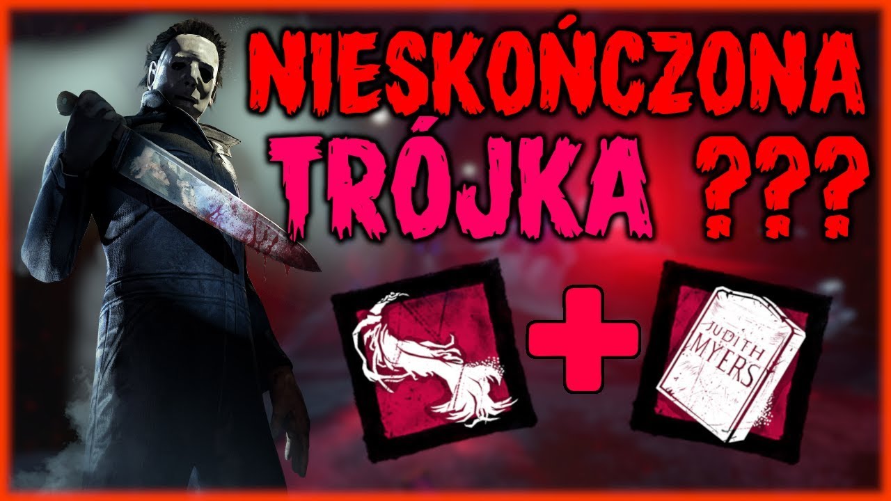 Dlaczego NIE warto cwaniaczyć przed MYERS'EM? - DEAD BY DAYLIGHT