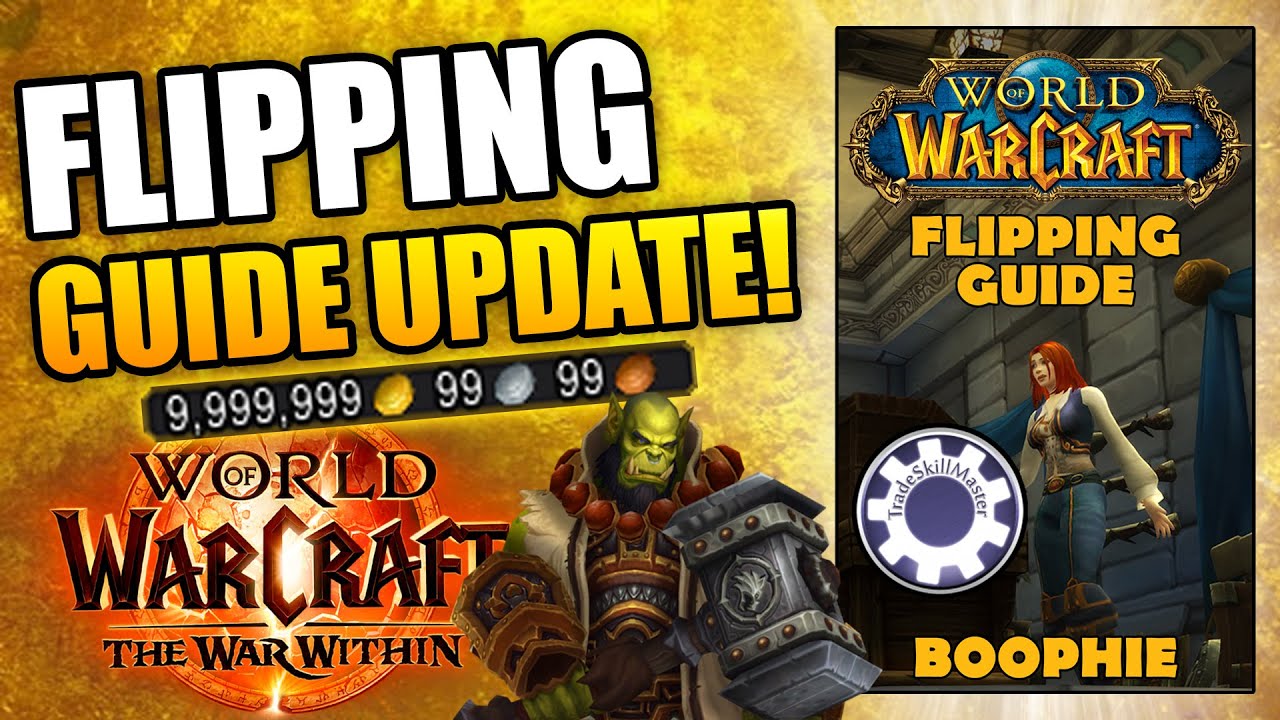 How To Flip in World of Warcraft - New Flipping Methods (Flipping Guide Update)