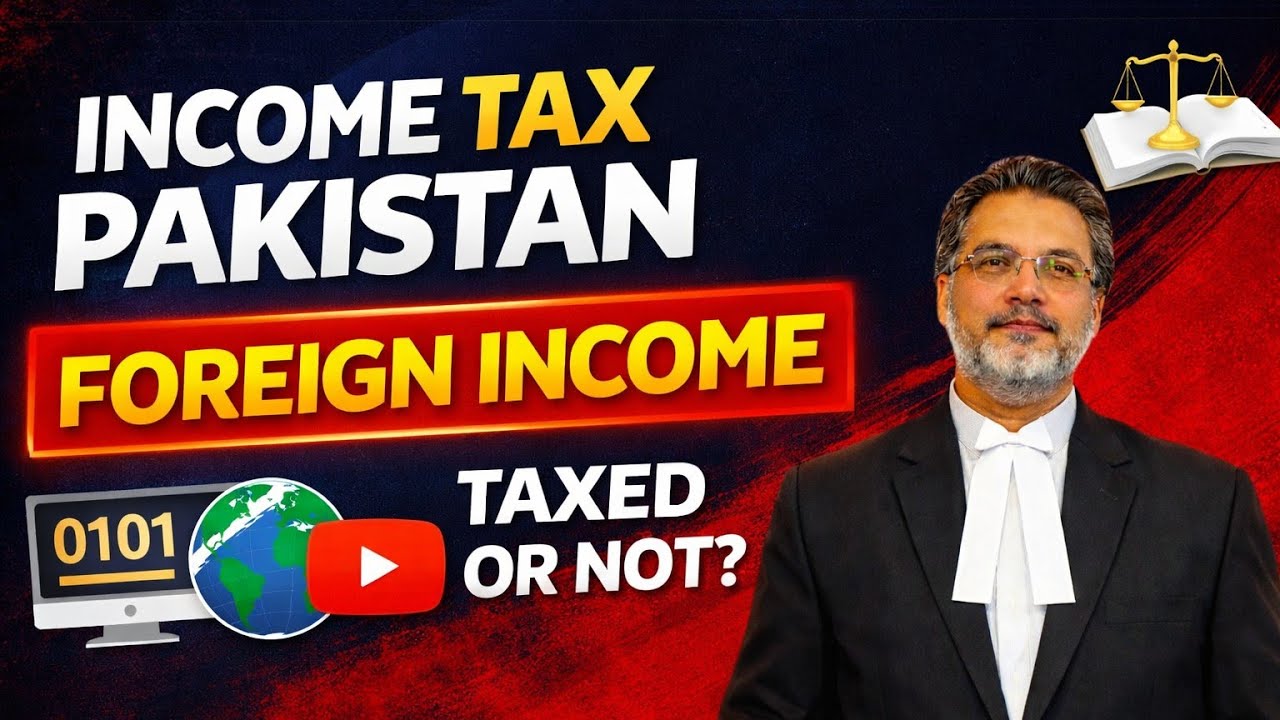 Is Foreign Income Taxable in Pakistan? (Complete Guide 2026)