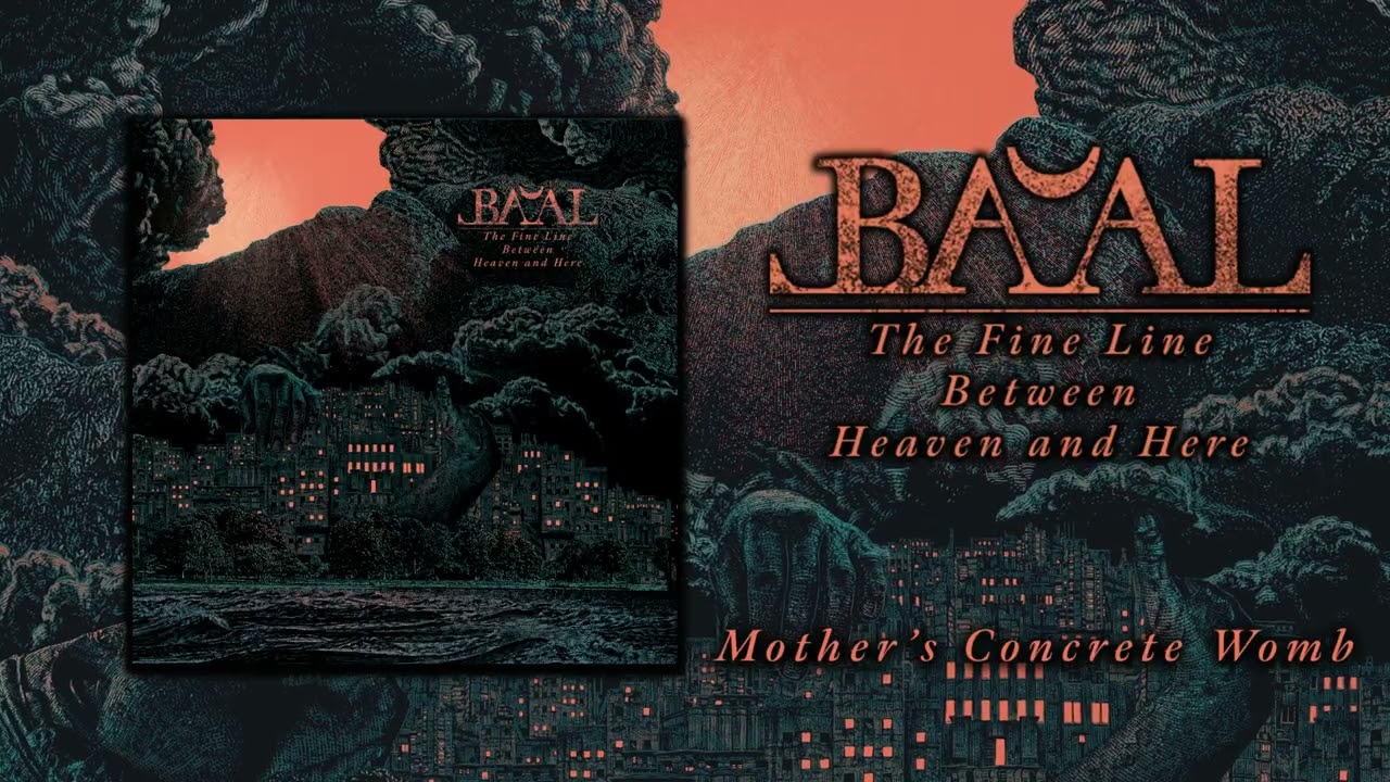 BA'AL - THE FINE LINE BETWEEN HEAVEN AND HERE (FULL ALBUM STREAM)