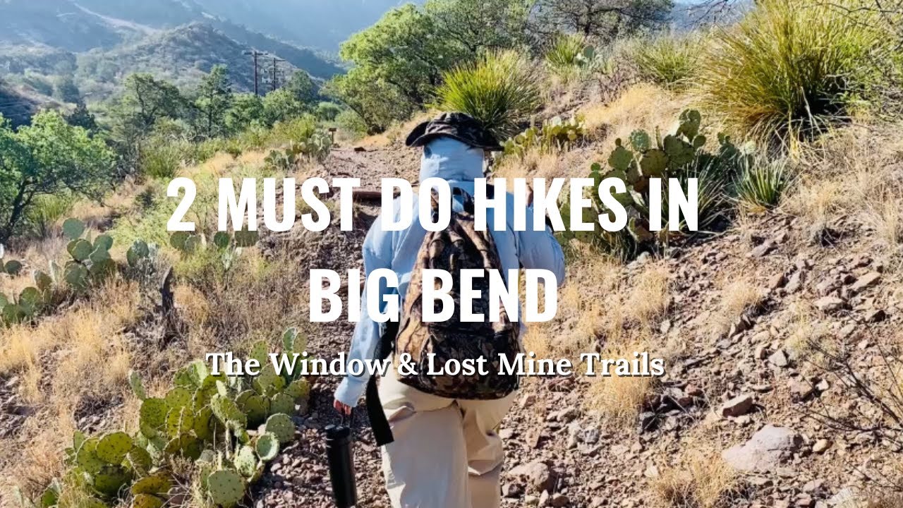 Hiking TWO Epic Trails in Big Bend! | Window & Lost Mine | Day 2 (Part 1) | 4K
