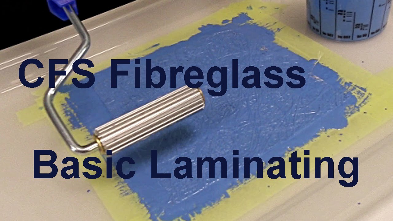 CFS Fibreglass Basic Laminating