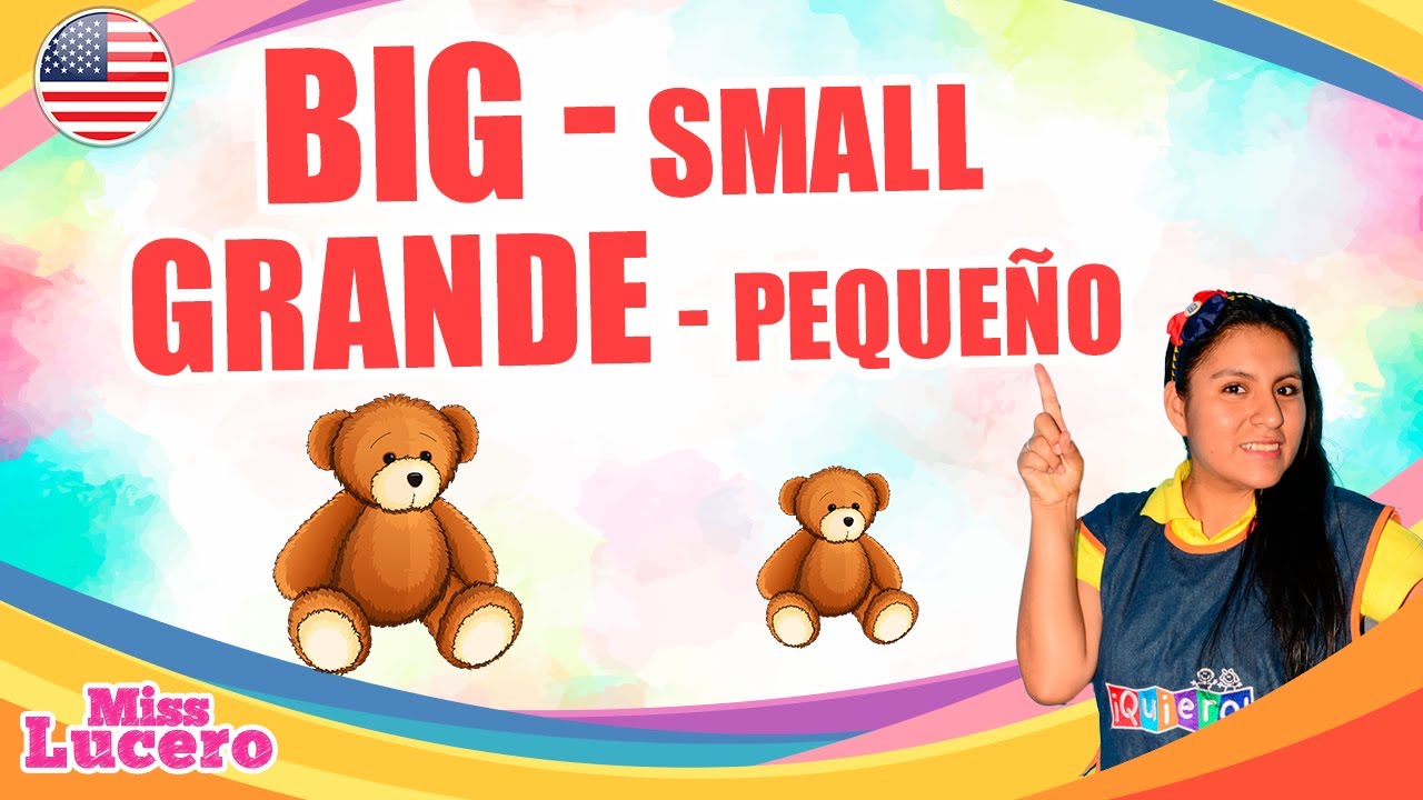 Clases de Inglés Grande y Pequeño - Big & Small | Miss Lucero