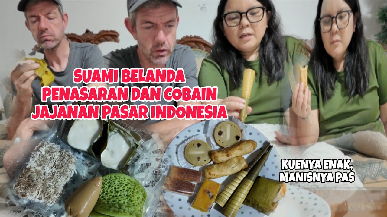 SUAMI BELANDA COBAIN KUE TRADISIONAL INDONESIA