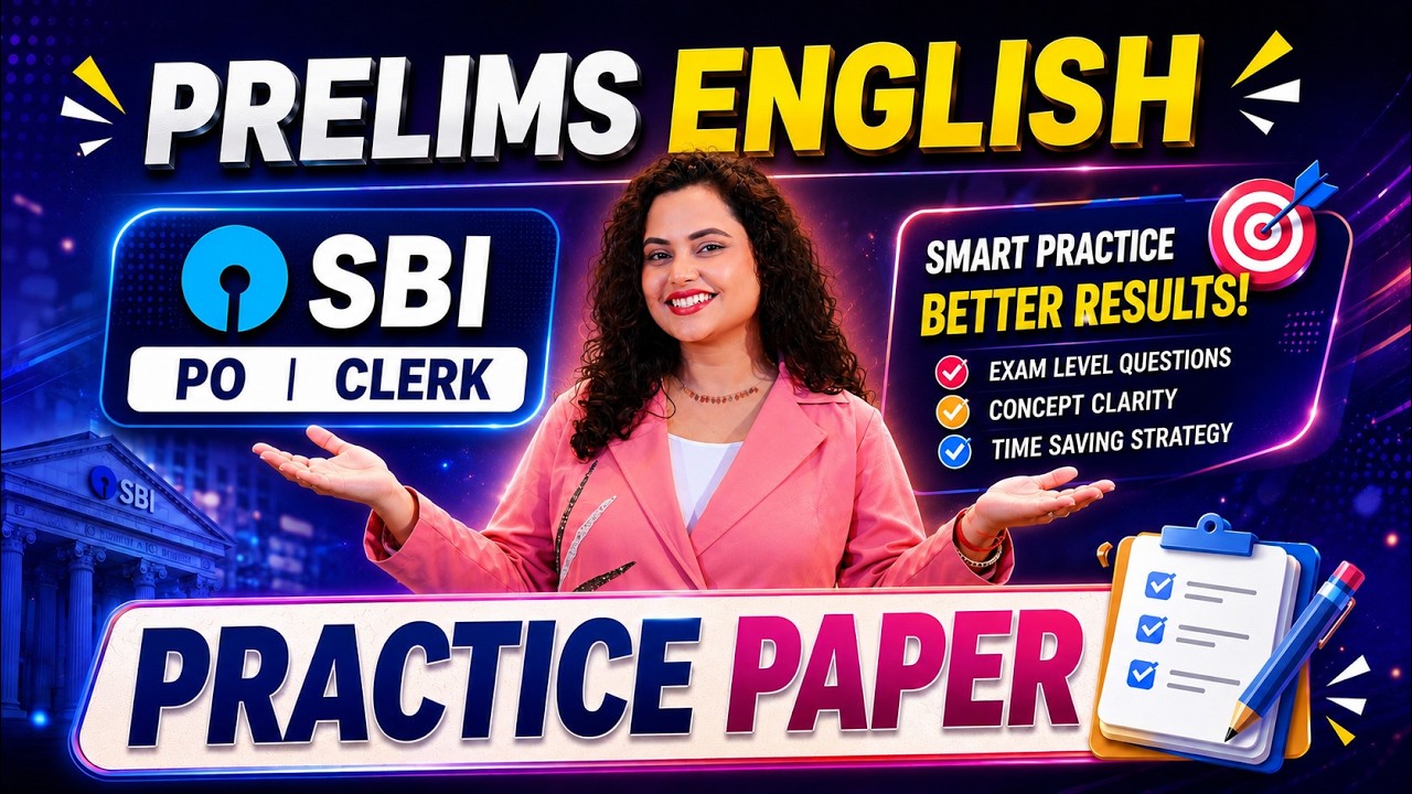 🔥Prelims English Mock | SBI PO/Clerk English Preparation | Exam Focused 🚀 | By Rupam Ma'am
