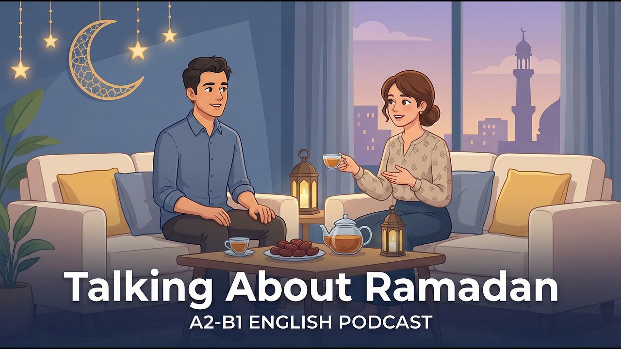 Talking About Ramadan | Easy English Podcasts 🌙✨