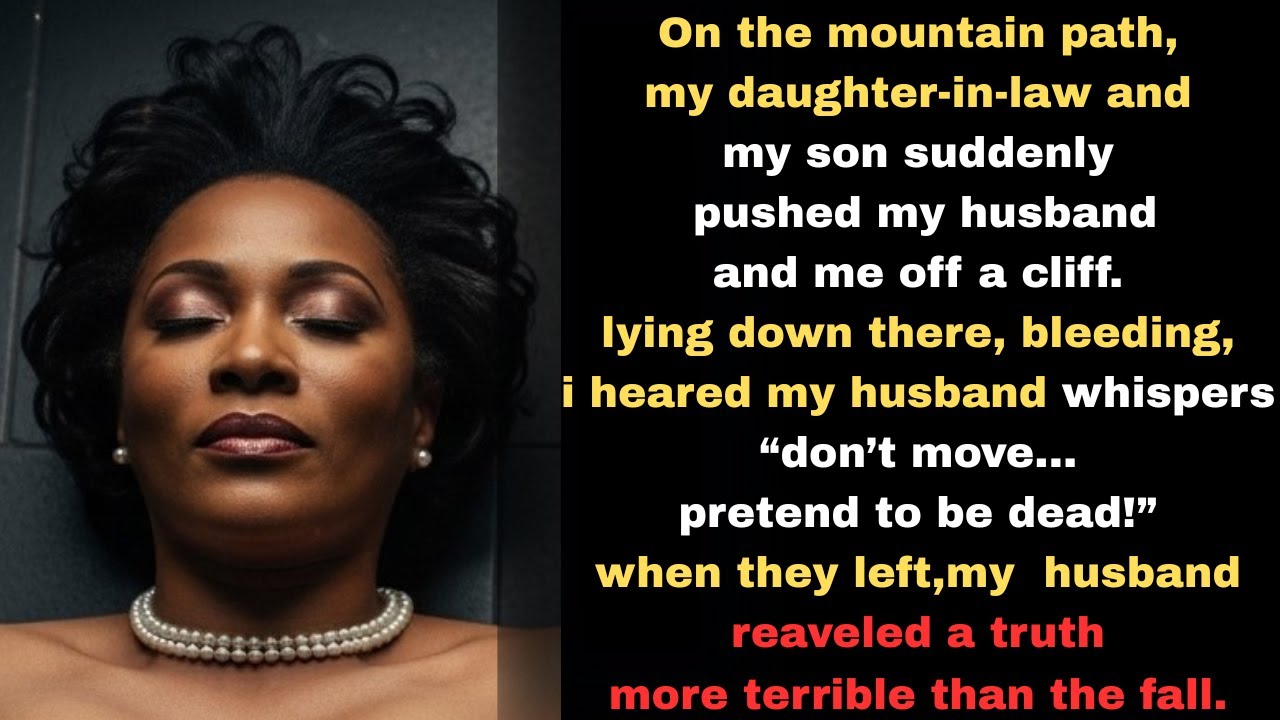 Our own son pushed us off the cliff to silence us. My husband whispered “Pretend we’re dead!“