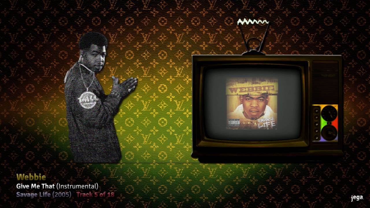 RATCHET. | 17. Webbie - Give Me That (Instrumental)