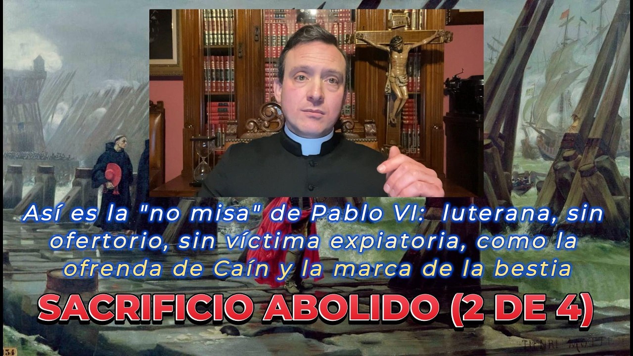 SACRIFICIO ABOLIDO (2 de 4): PABLO VI convirtió la Misa en la ofrenda de Caín, marca de la bestia