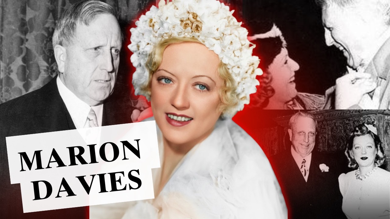 Marion Davies : The High Society Mistress Behind William Randolph Hearst’s Darkest Secret
