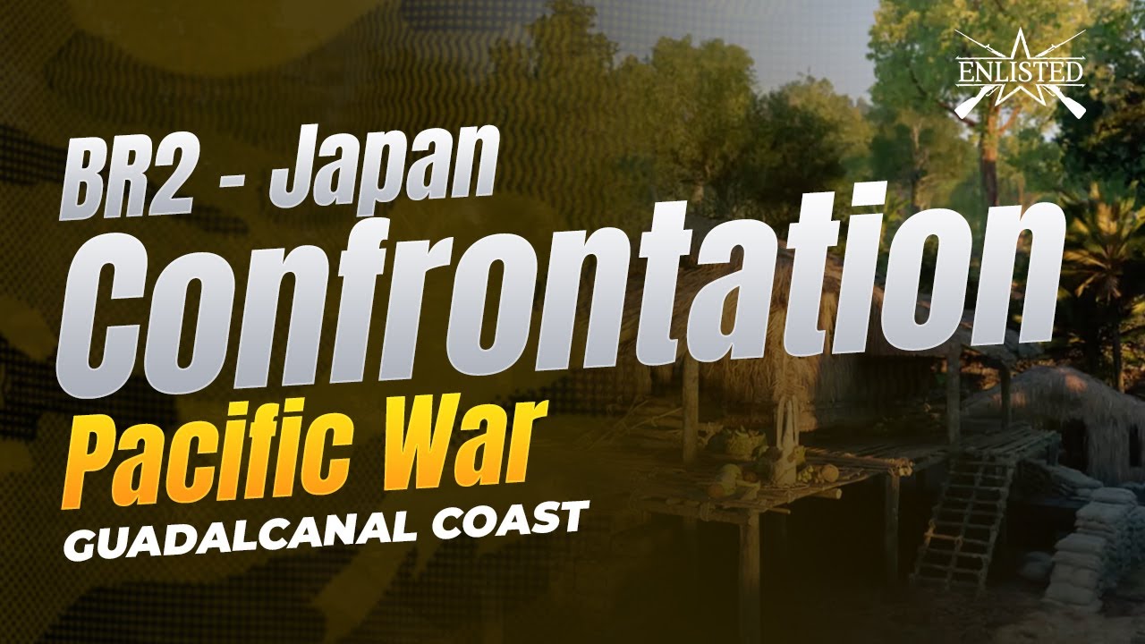 BR2 🇯🇵 Japan: Pacific War - Guadalcanal Coast (Confrontation) - Enlisted Gameplay