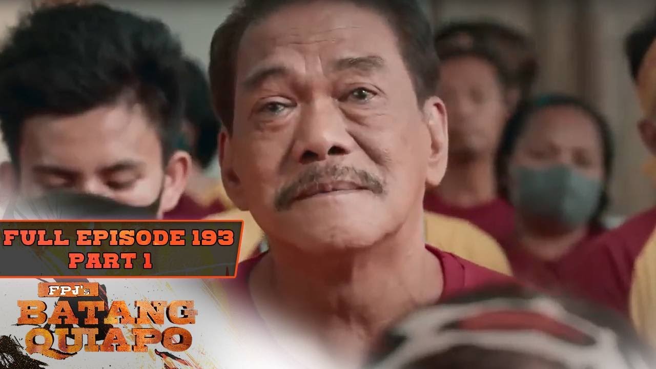 FPJ's Batang Quiapo Full Episode 193 - Part 1/4 | English Subbed