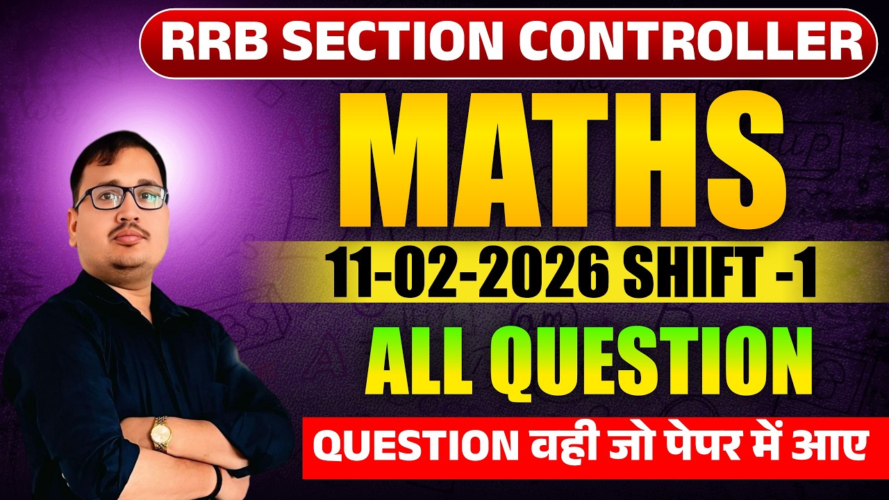 Section Controller 11/02/2026 Shift 1 Maths Solution 🔥 | 100% Real Paper | Prakash Sir Maths