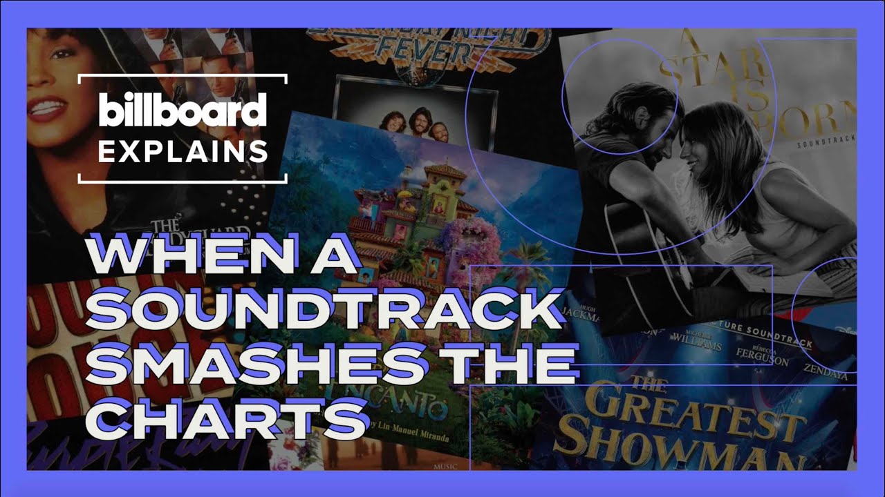 Billboard Explains: When A Soundtrack Smashes the Charts