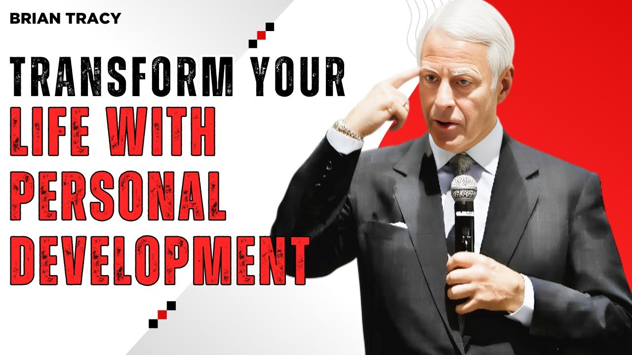 Transform Your Life With Personal Development | Brian Tracy Motivation