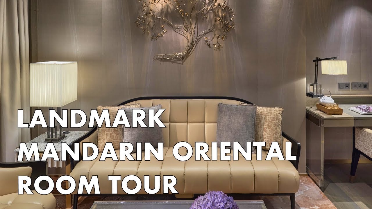 LANDMARK MANDARIN ORIENTAL - Luxury Hong Kong hotel room tour