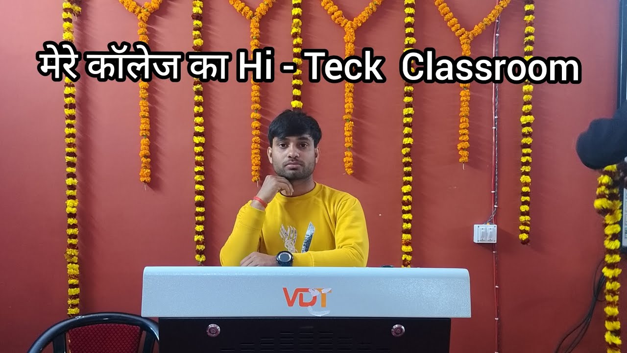Hi-teck Classroom || Mere College Ka Hiteck Classroom ||