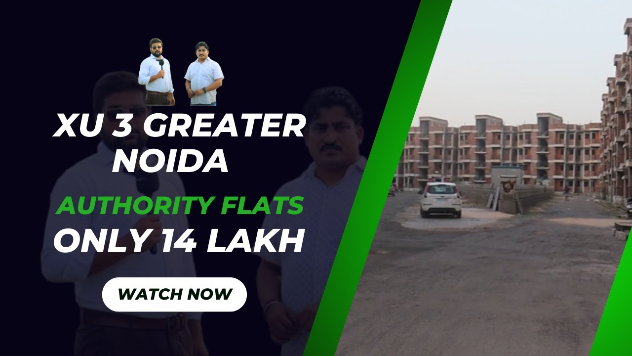 Greater Noida Sector XU3 36 Square Meter Flat: Updates Rates and Latest Developments