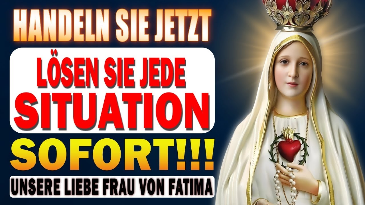 💖 KRAFTVOLLES GEBET ZUR MUTTERGOTTES VON FATIMA 🙏 Bete jetzt und löse jede schwierige Lage!