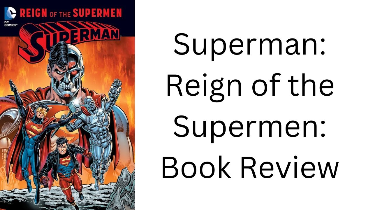Superman: Reign of the Supermen: Book Review