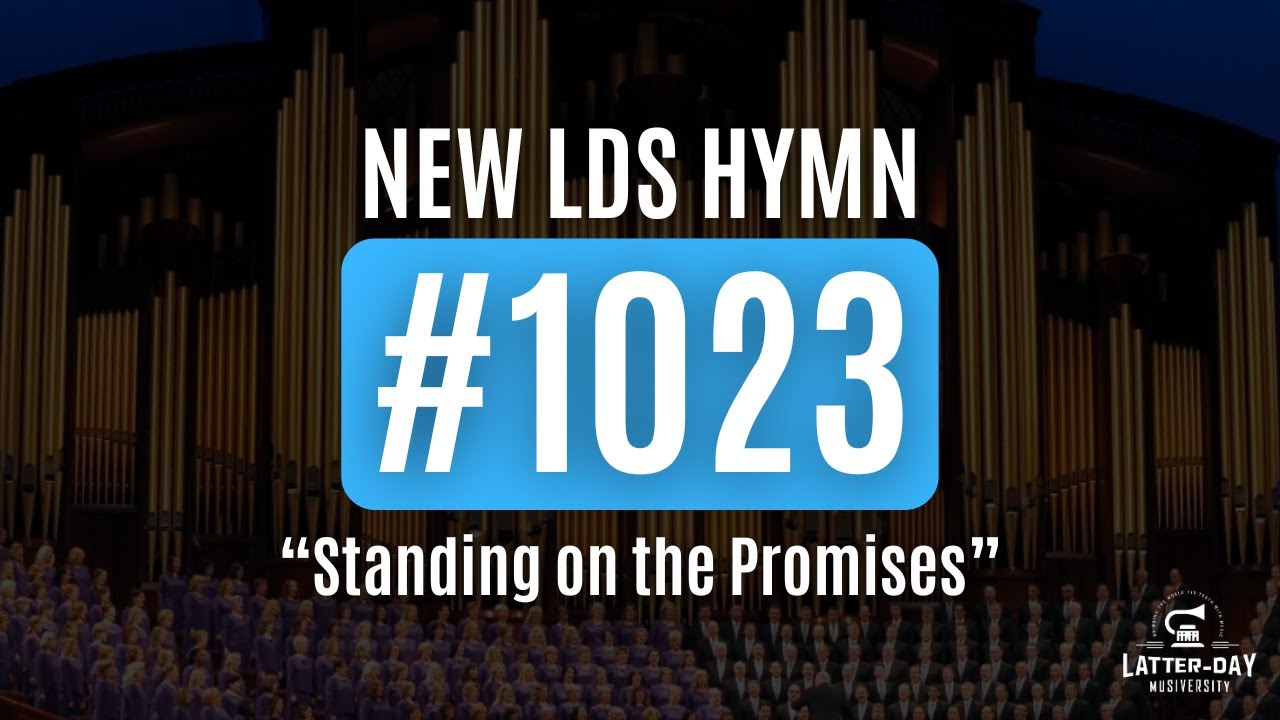 New LDS Hymn 1023 - 