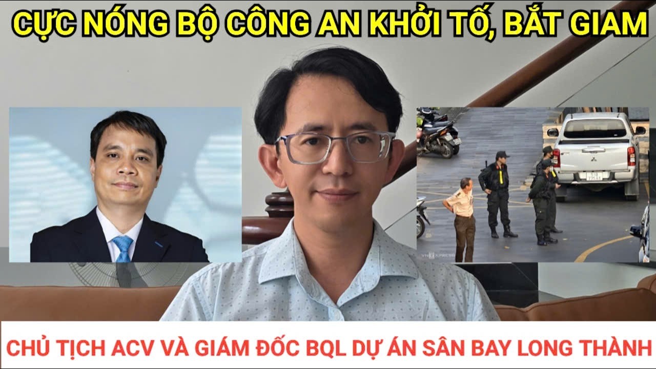 Nóng chủ đầu tư và giám đốc Ban quản lý dự án sân bay Long Thành bị bắt.