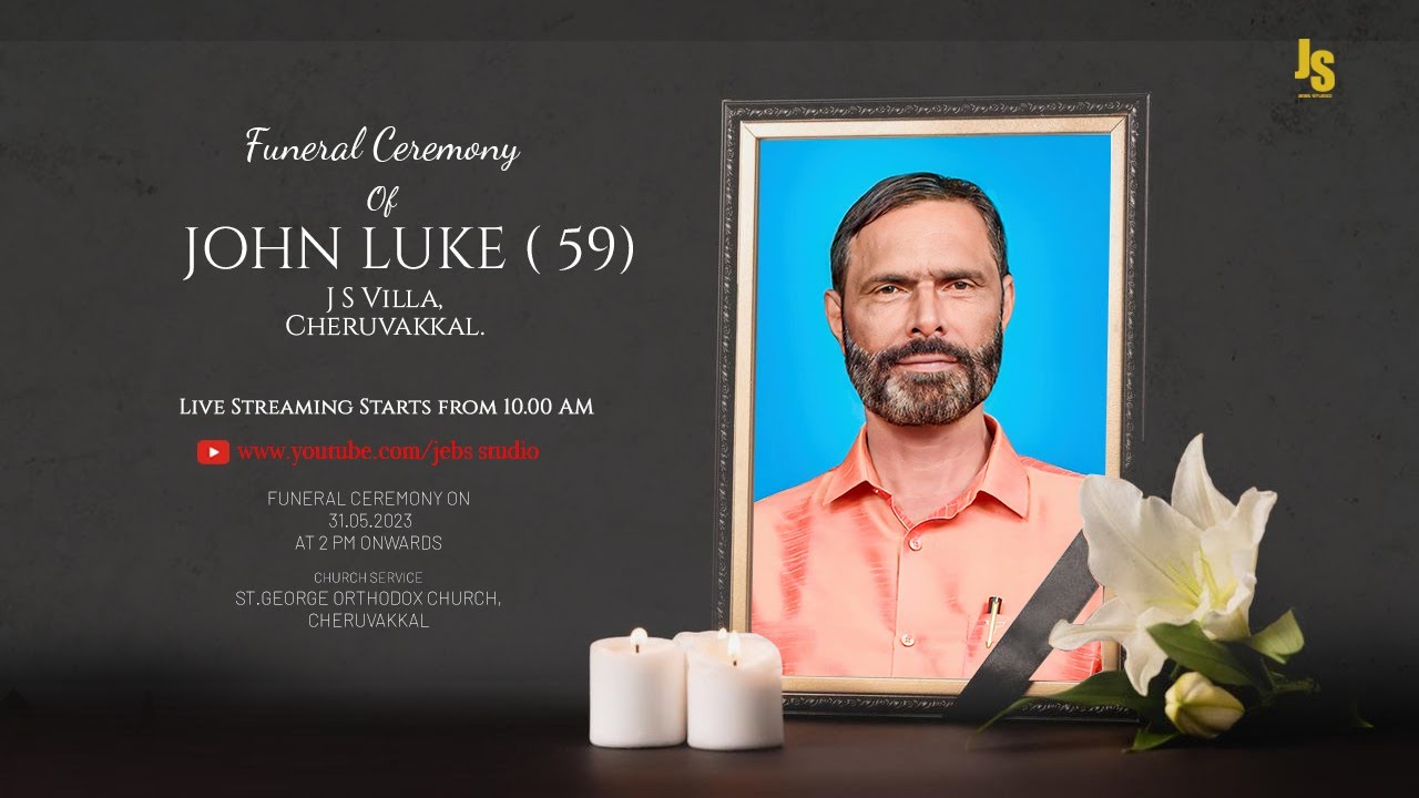JOHN LUKE (59) I J.S Villa, Cheruvakkal I Live Streaming On 31.05.2023 I JEBS STUDIO