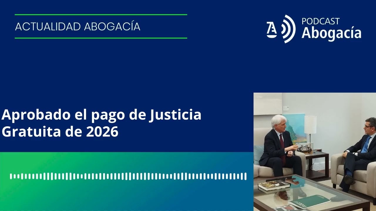 Aprobado el pago de Justicia Gratuita de 2026