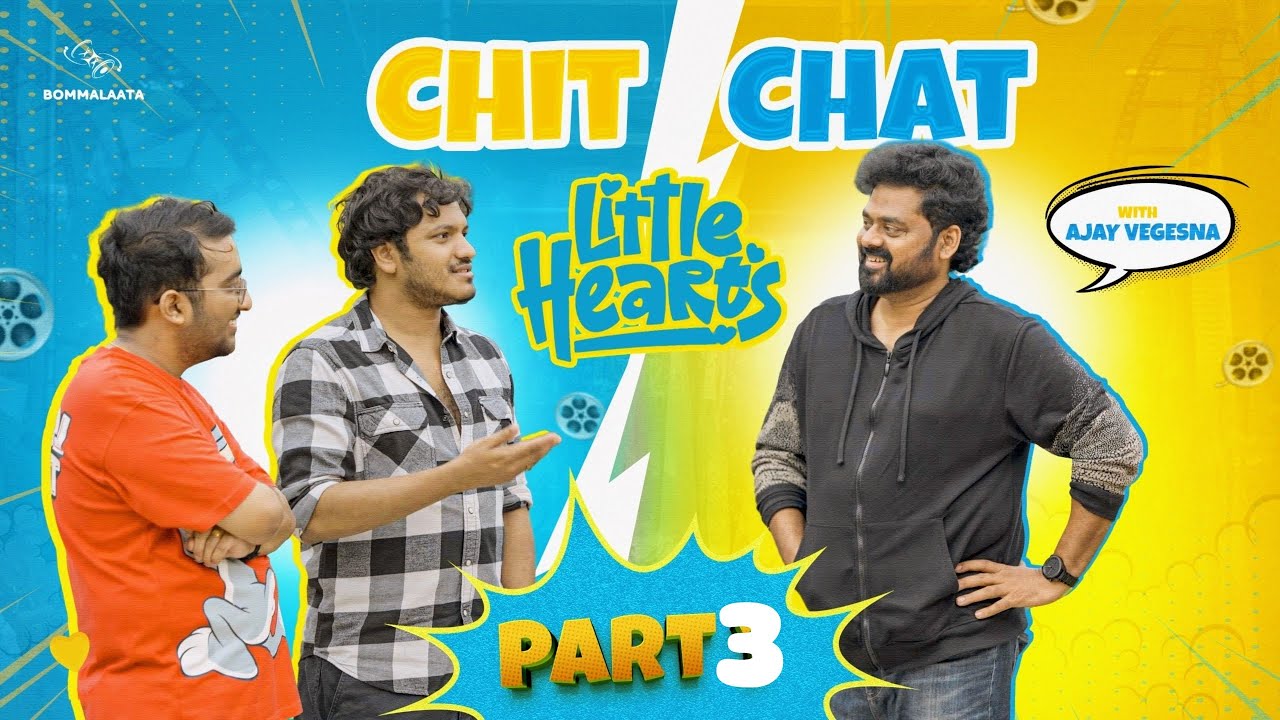 Little Hearts Interview - PART 3 | Sai Marthand & Sinjith Yerramilli | Ajay Vegesna | Bommalaata