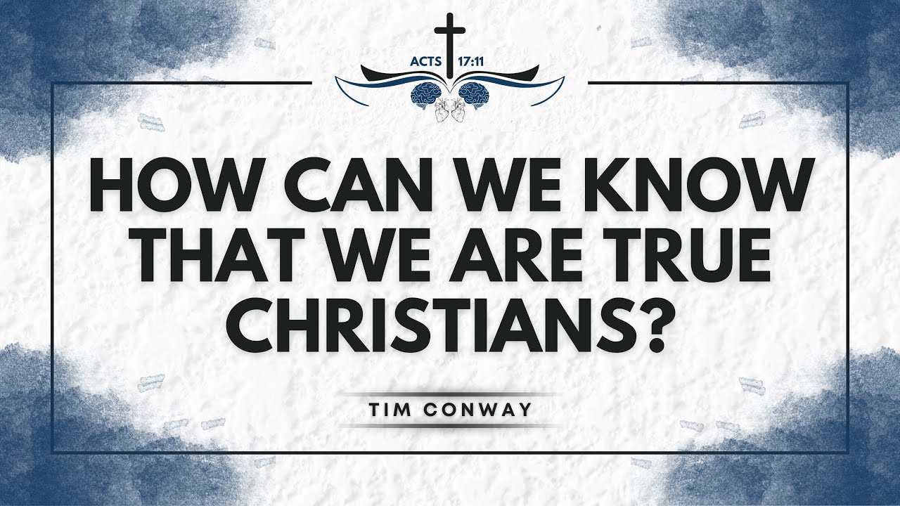 How Can We Know That We Are True Christians? - Ask Pastor Tim