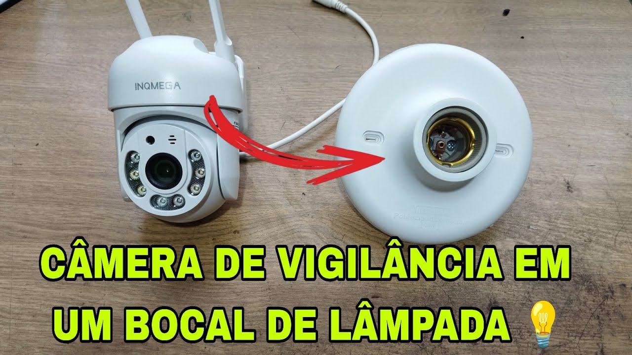 VÍDEO DE HOJE, COMO COLOCAR UMA CÂMERA DE VIGILÂNCIA WI-FI EM BOCAL DE LÂMPADA (PAFLON) 