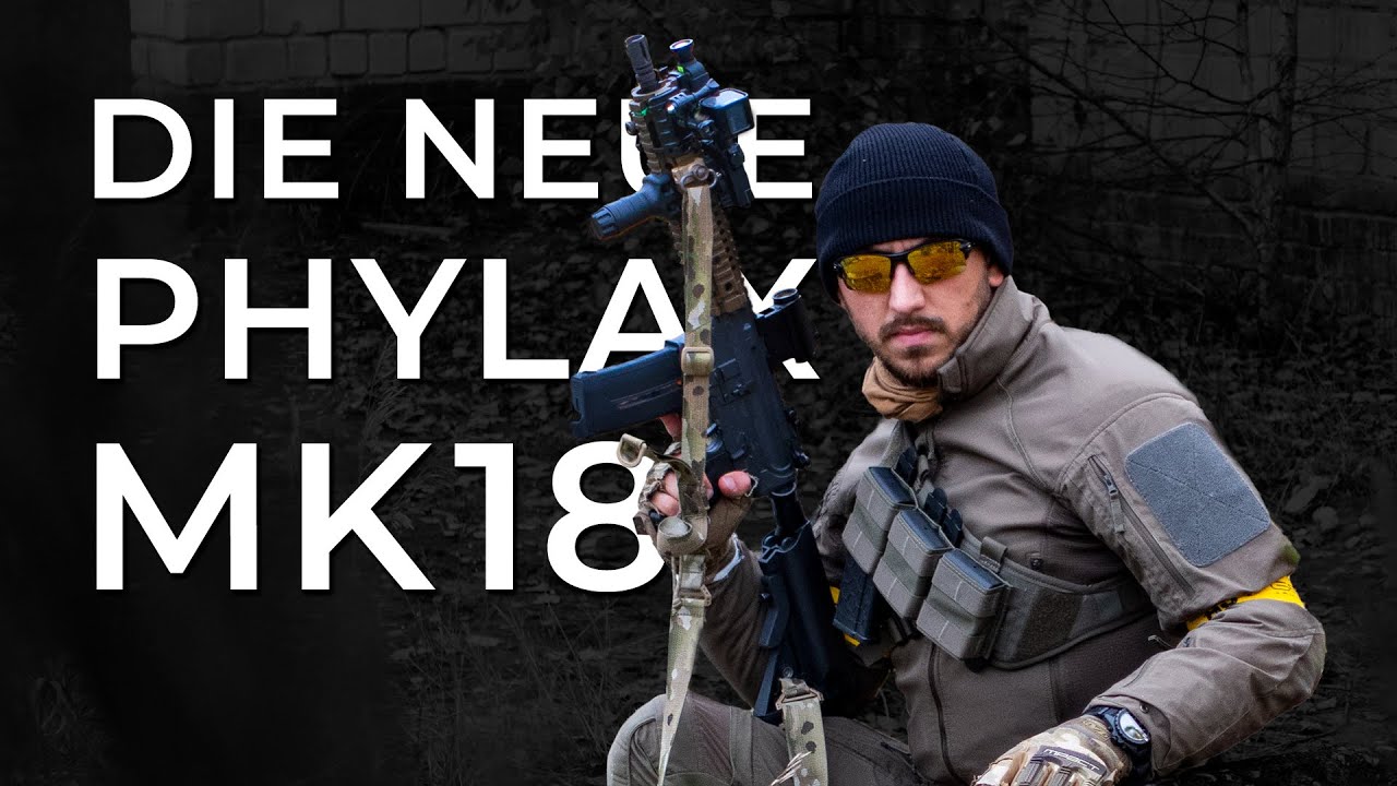 Phylax Mk18 - Jetzt knallt's richtig!