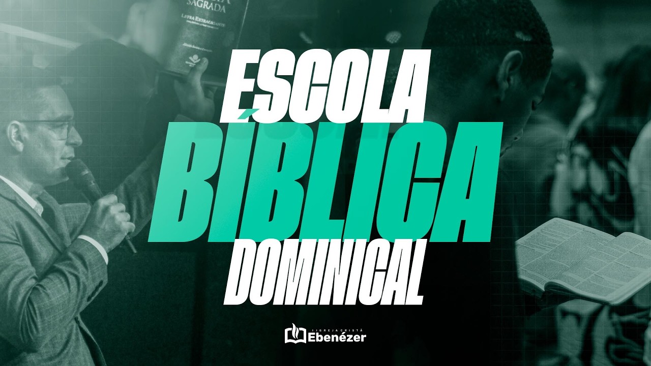 ESCOLA BÍBLICA DOMINICAL | AO VIVO | 08/03/2026