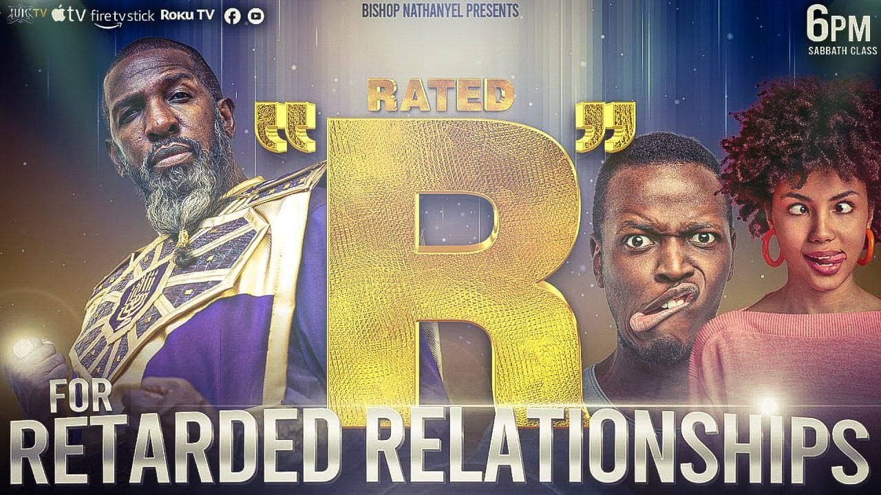 #IUIC | SABBATH EVENENING: R Rated for Retarded Relationships
