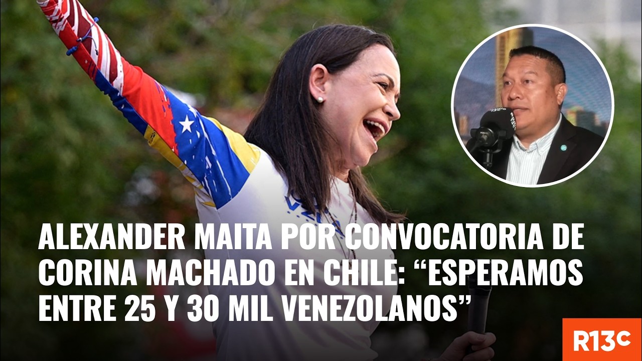 Alexander Maita por convocatoria de Corina Machado en Chile: “Esperamos cerca de 30 mil venezolanos”